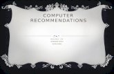 COMPUTER RECOMMENDATIONS Home Work – Fist SHMINDER SINGH EDVIN KOMIC.