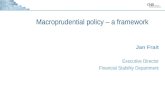 Macroprudential policy – a framework Jan Frait Executive Director Financial Stability Department.
