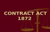 CONTRACT ACT 1872 CONTRACT ACT 1872. What is a contract ? What is a contract ?  Agreement +  Enforceable