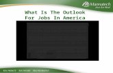 1 What Is The Outlook For Jobs In America Today?.