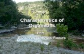 Characteristics of Organisms Part 1 Biotic Versus Abiotic Factors.