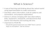 What is Science? A way of learning and thinking about the natural world using experimentation to make conclusions Scientists collect information, look.