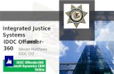 Illinois Department of Corrections Integrated Justice Systems and IDOC Offender-360.