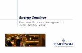Energy Seminar Emerson Process Management June 22/23, 2010.