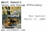 West Hawaii Solar and Energy Efficiency Ron Swenson March 17, 2009 .