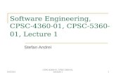 9/21/2015CPSC-4360-01, CPSC-5360-01, Lecture 11 Software Engineering, CPSC-4360-01, CPSC-5360-01, Lecture 1 Stefan Andrei.