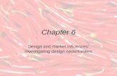 Chapter 6 Design and market influences: investigating design opportunities.
