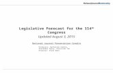 National Journal Presentation Credits Legislative Forecast for the 114 th Congress Updated August 3, 2015 Producers: Katharine Conlon, Alexander Perry,