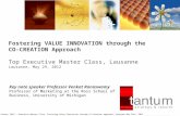 © Symnetics México 2009 Tantum Group, 2012 – Executive Master Class: Fostering Value Innovation through Co-Creation approach; Lausanne May 29th, 2012 Fostering.