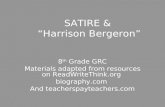 SATIRE & “Harrison Bergeron” 8 th Grade GRC Materials adapted from resources on ReadWriteThink.org biography.com And teacherspayteachers.com.