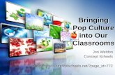Bringing Pop Culture into Our Classrooms Jon Weldon Concept Schools  Jon Weldon Concept Schools .