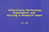 Effectively Performing Experiments and Writing A Research Paper Li An.