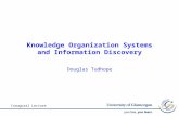 Knowledge Organization Systems and Information Discovery Douglas Tudhope Inaugural Lecture.
