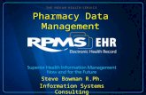 Steve Bowman R.Ph. Information Systems Consulting Pharmacy Data Management.