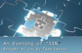 An Evening of “SIN” Brought to you by Team Senior.