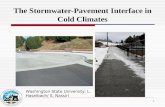 1 The Stormwater-Pavement Interface in Cold Climates Washington State University: L. Haselbach/ S, Nassiri.