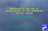 Advances in the use of observations in the ALADIN/HU 3D-Var system Roger RANDRIAMAMPIANINA, Regina SZOTÁK and Gabriella Csima Hungarian Meteorological.