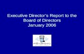 Executive Director’s Report to the Board of Directors January 2006.