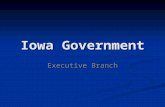 Iowa Government Executive Branch. WHO AM I? Activity I will divide you into groups I will divide you into groups I will assign you a topic I will assign.