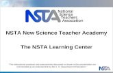 NSTA New Science Teacher Academy The NSTA Learning Center "The instructional practices and assessments discussed or shown in this presentation are not.