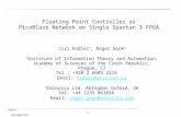 1 Kadlec MAPLD05/P149 Floating Point Controller as PicoBlaze Network on Single Spartan 3 FPGA Jiri Kadlec 1, Roger Gook 2 1 Institute of Information Theory.