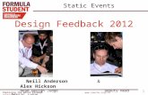 Improving the world through engineering 1  Static Events Design Feedback 2012 Neill Anderson & Alex Hickson Head Design Judge Deputy Head.