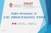 Info Session 3: CIC PROCESSING TIME © 2015 Slide 1 of 22.