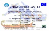 International Workshop for GODAR-WESTPAC Tokyo, 5-7 March 2002 MEDAR Group presented by Catherine MAILLARD, project coordinator, IFREMER/TMSI/IDM/SISMER.