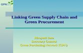 Hiroyuki Sato Secretary General Green Purchasing Network (GPN) Linking Green Supply Chain and Green Procurement.