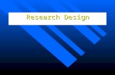 Research Design. Research is based on Scientific Method Propose a hypothesis that is testable Objective observations are collected Results are analyzed.