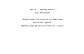 580.691 Learning Theory Reza Shadmehr EM and expected complete log-likelihood Mixture of Experts Identification of a linear dynamical system.