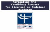 . Navigating the Candidacy Process for Licensed or Ordained Ministry.