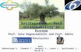 Prof. Vala Ragnarsdottir and Prof. Nikos Nikolaidis SoilCritZone – Soil Sustainability in Europe With Mankasingh U., Stamati F., Banwart S., Leake J.,