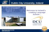 Welcome to Ireland’s Leading Language School… Dublin City University, Ireland.