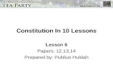Constitution In 10 Lessons Lesson 6 Papers: 12,13,14 Prepared by: Publius Huldah.