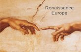 Renaissance Europe. Periodization 1450-1750 World Becomes Global – Americas part of trade network, Europe gains access to Asian trade routes, Colombian.