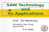 Prof. Shi Wenkang SAW Technology and Its Applications Shanghai Jiao Tong University P.R.CHINA.