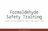 Formaldehyde Safety Training CENTER FOR ENVIRONMENTAL HEALTH AND SAFETY SIUC SIU-CENTER FOR ENVIRONMENTAL HEALTH & SAFETY.