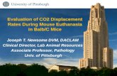Division of Laboratory Animal Resources (DLAR) Evaluation of CO2 Displacement Rates During Mouse Euthanasia in Balb/C Mice Joseph T. Newsome DVM, DACLAM.