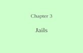 Chapter 3 Jails Jails and Other Short-Term Facilities Locally controlled and funded Designed for security, function Categories of inmates Methods of.