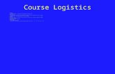 Course Logistics Textbook –An online option is available for the Campbell and Farrell text Problem Sets –The problem sets will consist of problems very.
