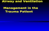 Airway and Ventilation Management in the Trauma Patient.