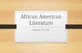 African American Literature February 13, 2014. Agenda Finish viewing of Episode 1 – Discuss Notes Notes: Phillis Wheatley Poems and Letters – Read and.