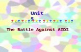 The Battle Against AIDS Unit 5. Stage 1: Pre-reading Activities Stage 2: While-Reading Activities Stage 3: Post-reading Activities