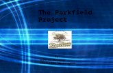 The Parkfield Project By: Jeanine Mejares Christina Washington.