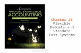Chapter 23 Flexible Budgets and Standard Cost Systems.