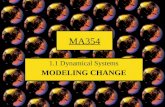 MA354 1.1 Dynamical Systems MODELING CHANGE. Introduction to Dynamical Systems.