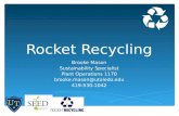 Rocket Recycling Brooke Mason Sustainability Specialist Plant Operations 1170 brooke.mason@utoledo.edu 419-530-1042.