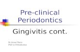 Dr Jamal Naim PhD in Orthodontics Pre-clinical Periodontics Gingivitis cont.