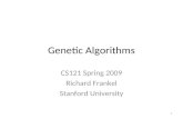 Genetic Algorithms CS121 Spring 2009 Richard Frankel Stanford University 1.